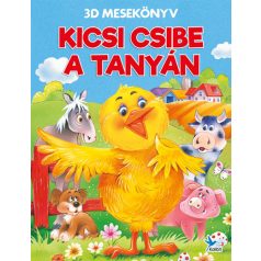 Kicsi csibe a tanyán - 3D mesekönyv