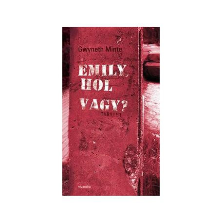 Emily, hol vagy?