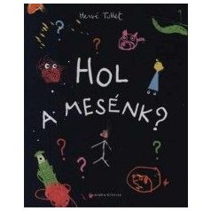 Hol a mesénk?