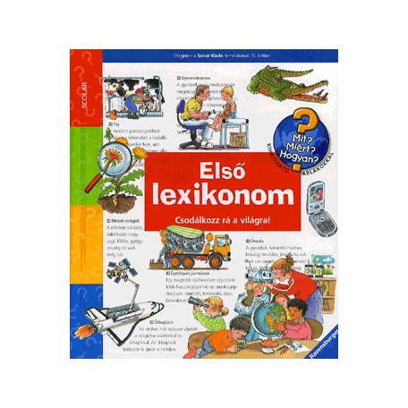 Első lexikonom - Csodálkozz rá a világra!