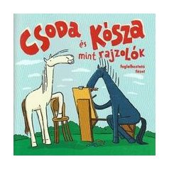 Csoda és Kósza mint rajzolók Foglalkoztató füzet