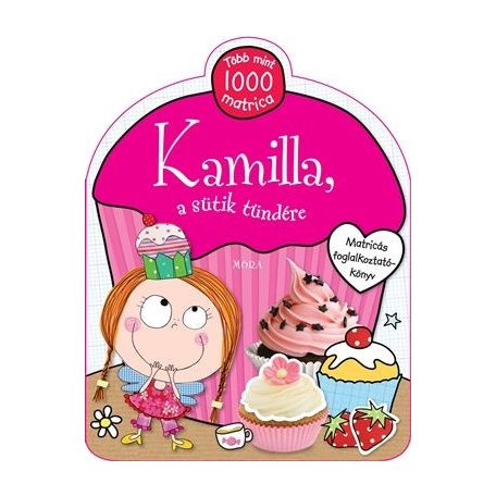 Kamilla, a sütik tündére