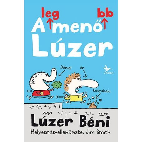 Lúzer Béni - A legmenőbb Lúzer