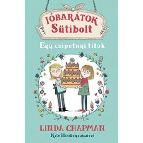 Egy csipetnyi titok - Jóbarátok sütibolt 2.