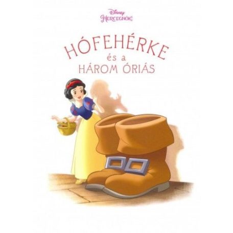 Hófehérke és a három óriás - Disney hercegnők