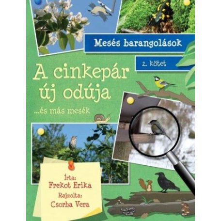 A cinkepár új odúja - ...és más mesék