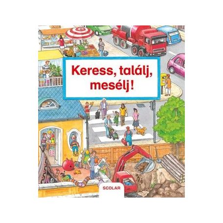 Keress, találj, mesélj!