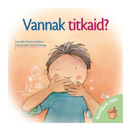 Vannak titkaid?