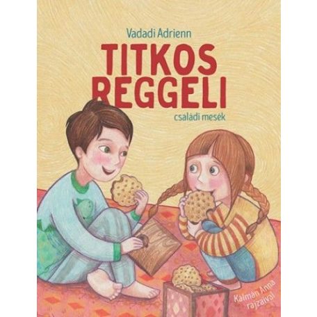 Titkos reggeli - családi mesék