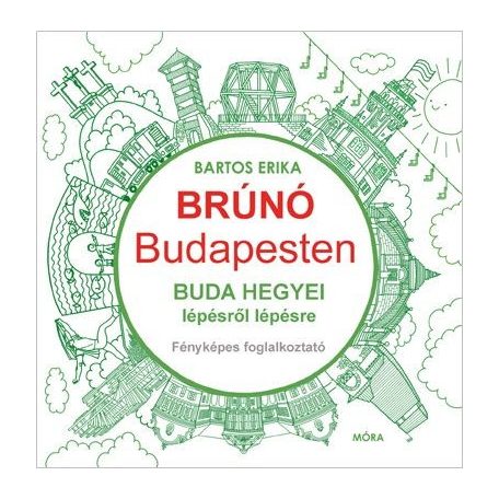 Buda hegyei lépésről lépésre - Brúnó Budapesten 2.