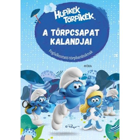 Hupikék Törpikék - A Törpcsapat Kalandjai - Foglalkoztató törpbarátoknak