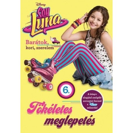 Soy Luna 6. - Tökéletes meglepetés