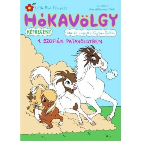 Hókavölgy 1. - Szofiék Patavölgyben