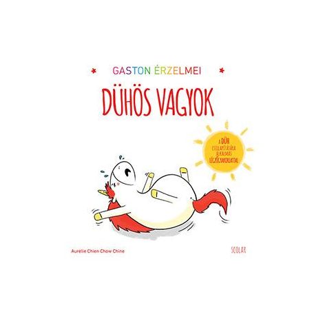 Gaston érzelmei - Dühös vagyok