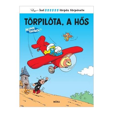 Törpilóta, a hős