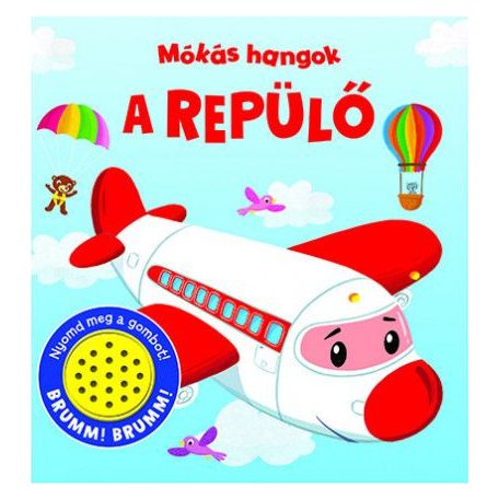 Mókás hangok - A repülő