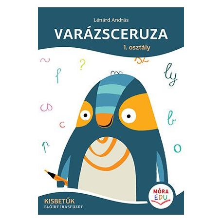 Varázsceruza 1. osztály - Kisbetűk - előírt írásfüzet