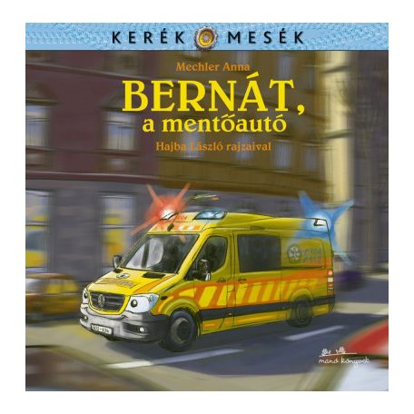 Bernát, a mentőautó