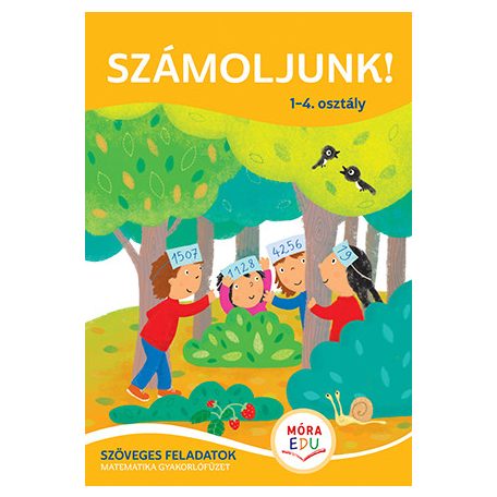 Számoljunk! - Szöveges feladatok 1–4. osztály