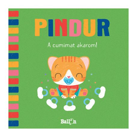 Pindur - A cumimat akarom!