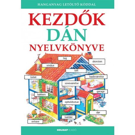 Kezdők dán nyelvkönyve - Hanganyag letöltő kóddal