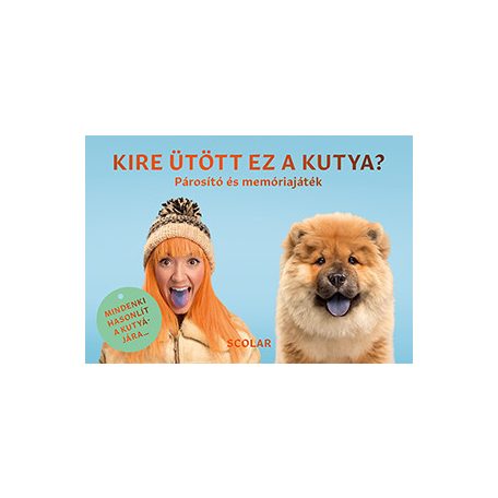 Kire ütött ez a kutya? - Párosító és memóriajáték