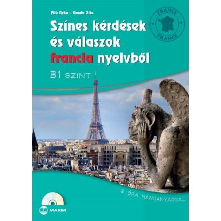 Színes kérdések és válaszok francia nyelvből - B1 szint (CD melléklettel)