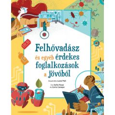   Felhővadász és egyéb érdekes foglalkozások a jövőből