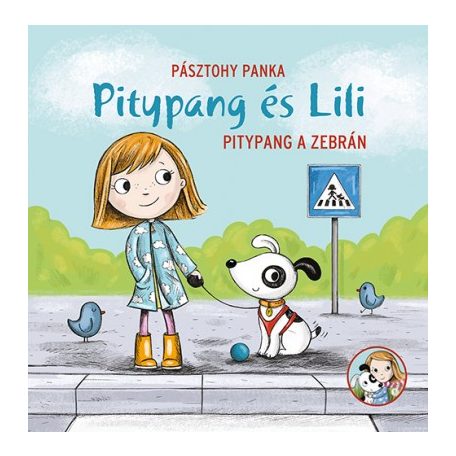 Pitypang és Lili - Pitypang a zebrán