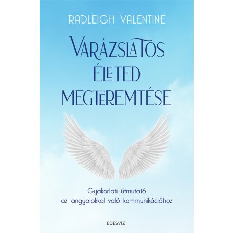 Varázslatos életed megteremtése