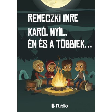 Karó, Nyíl, Én és a többiek…