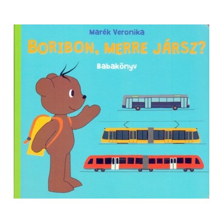 Boribon, merre jársz? - Babakönyv