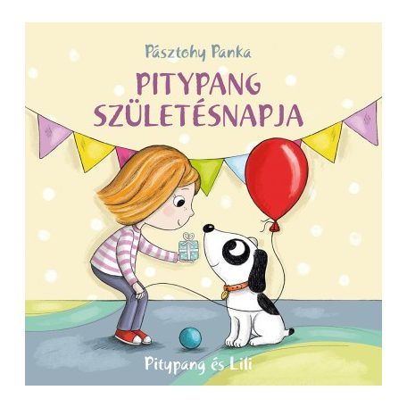 Pitypang és Lili - Pitypang születésnapja