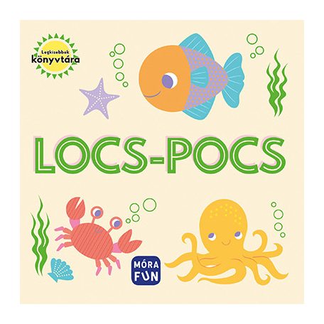 Legkisebbek könyvtára - Locs-pocs