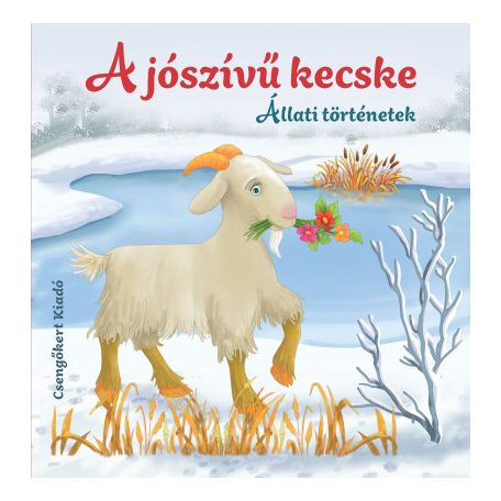 A jószívű kecske - Állati történetek