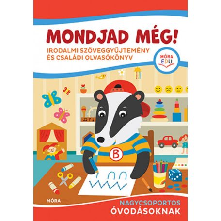 Mondjad még!