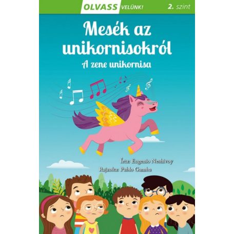 Olvass velünk! (2) - Mesék az unikornisokról - A zene unikornisa