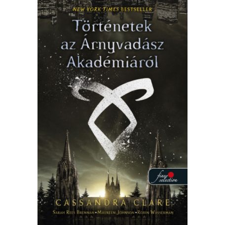 Tales from Shadowhunter Academy - Árnyvadász Akadémia egyben