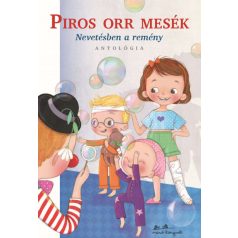 Piros orr mesék - nevetésben a remény