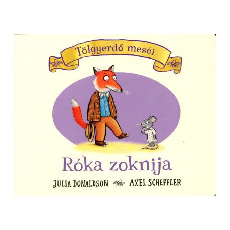 A róka zoknija - Tölgyerdő meséi