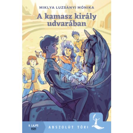 A kamasz király udvarában