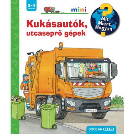 Kukásautók, utcaseprő gépek - Mit? Miért? Hogyan? Mini