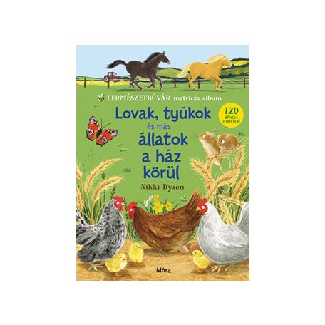 Lovak, tyúkok és más állatok a ház körül