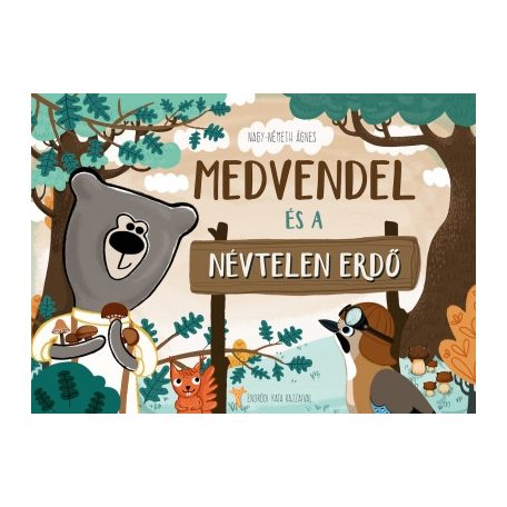 Medvendel és a Névtelen Erdő