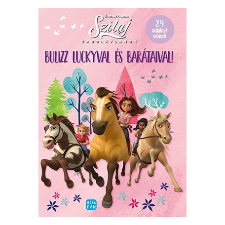 Szilaj - Zabolátlanok - Bulizz Luckyval és barátaival!