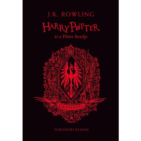 Harry Potter és a Főnix Rendje - Griffendéles kiadás