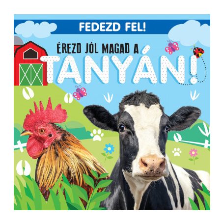 Érezd jól magad a tanyán! - Fedezd fel!