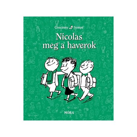 Nicolas meg a haverok