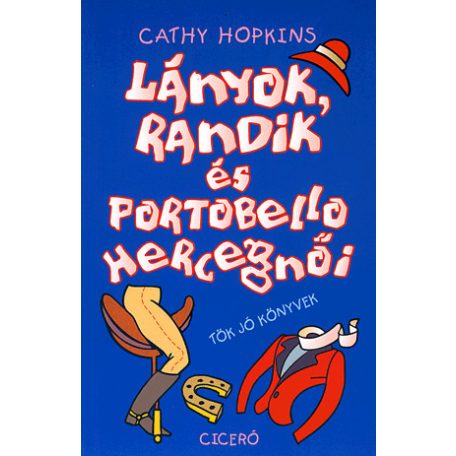 Lányok, randik és Portobello hercegnői