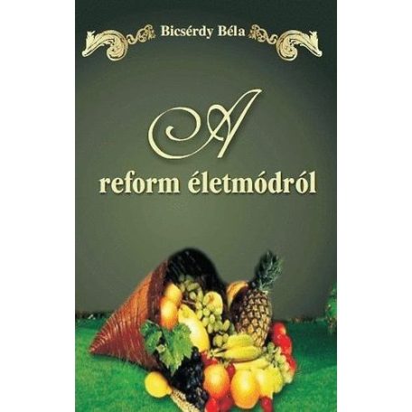 A REFORM ÉLETMÓDRÓL